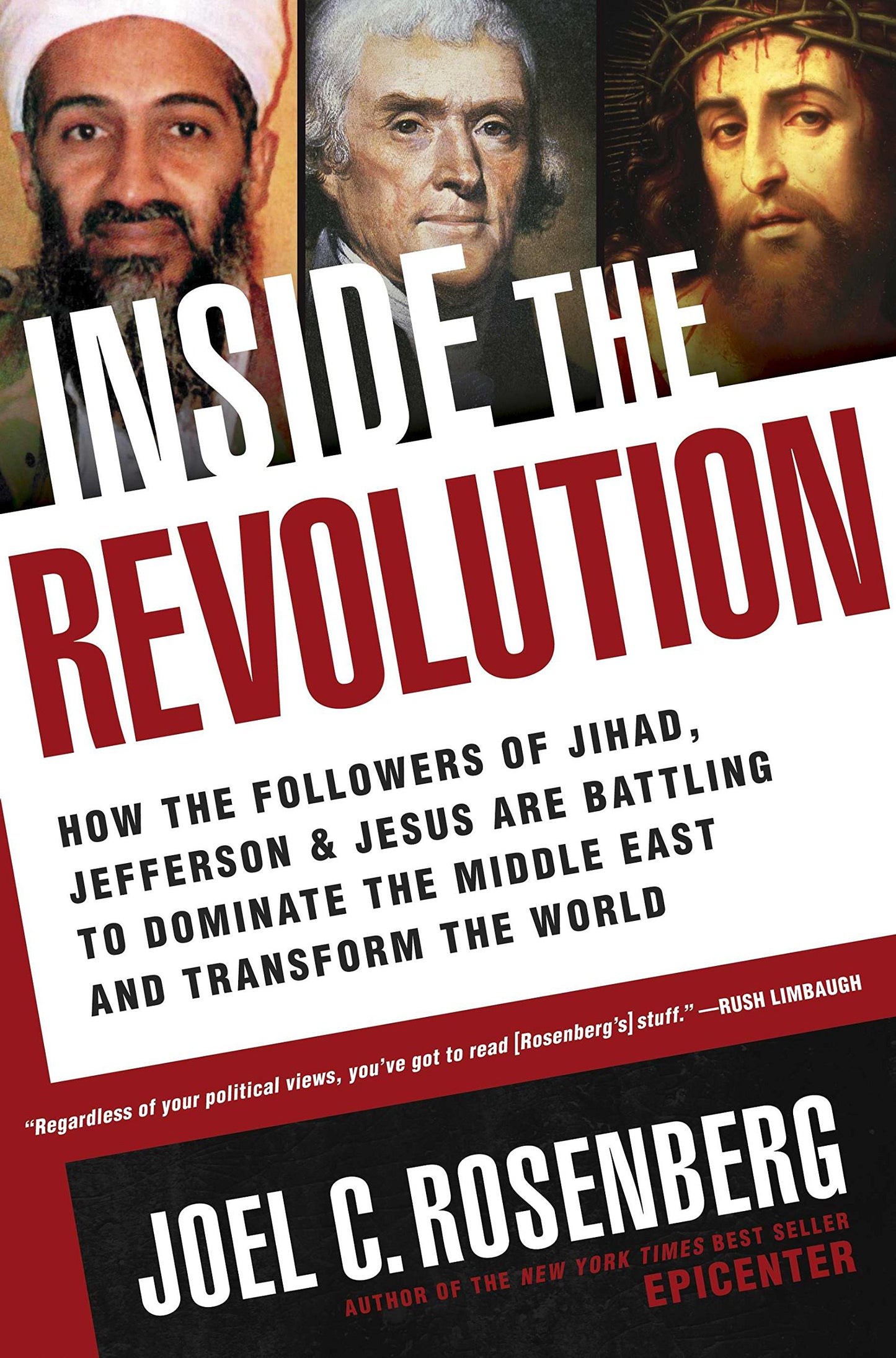Inside the Revolution: How the Followers of Jihad, Jefferson & Jesus Are Battling to Dominate the Middle East and Transform
