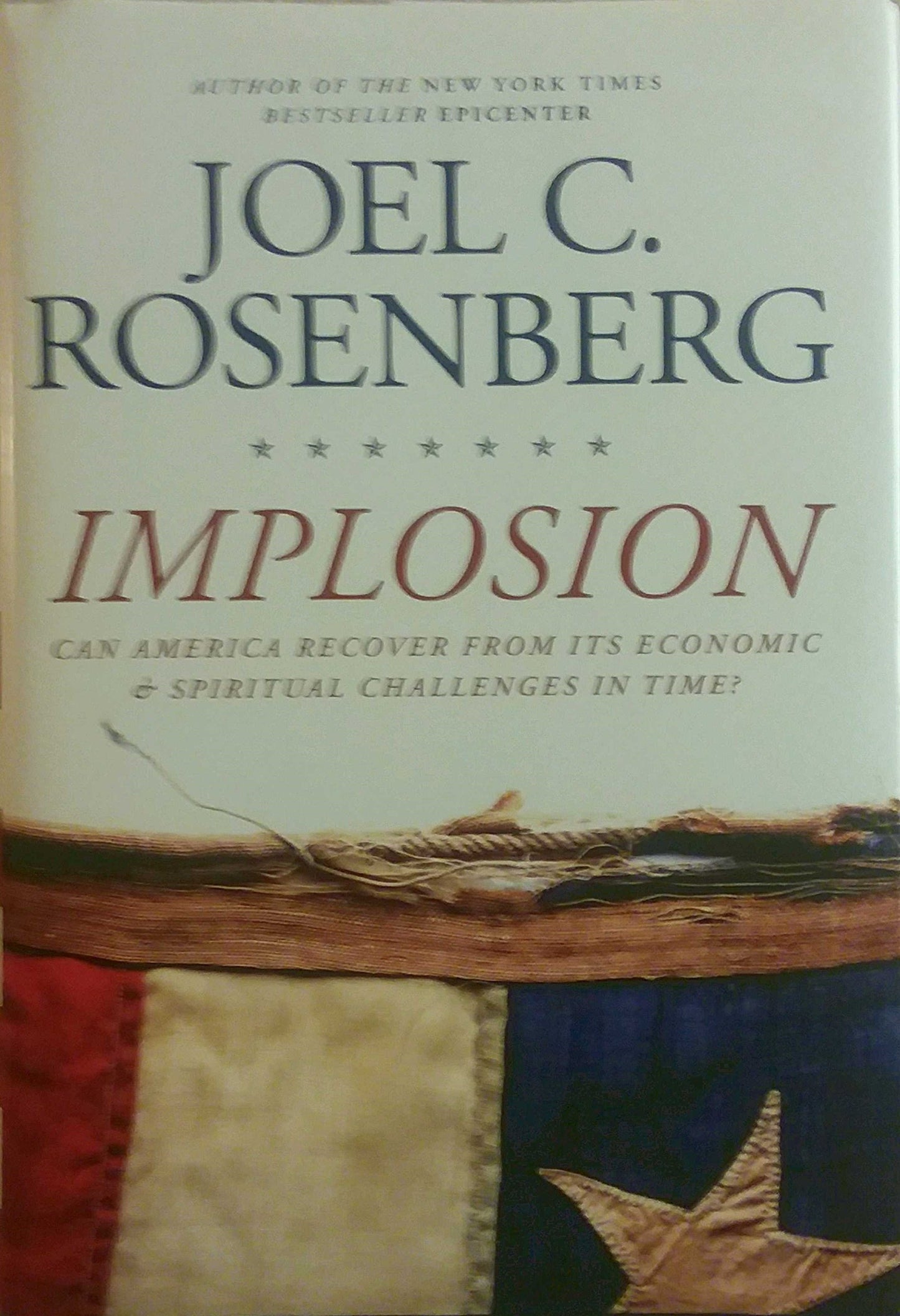 Implosion: Can America Recover from Its Economic and Spiritual Challenges in Time?