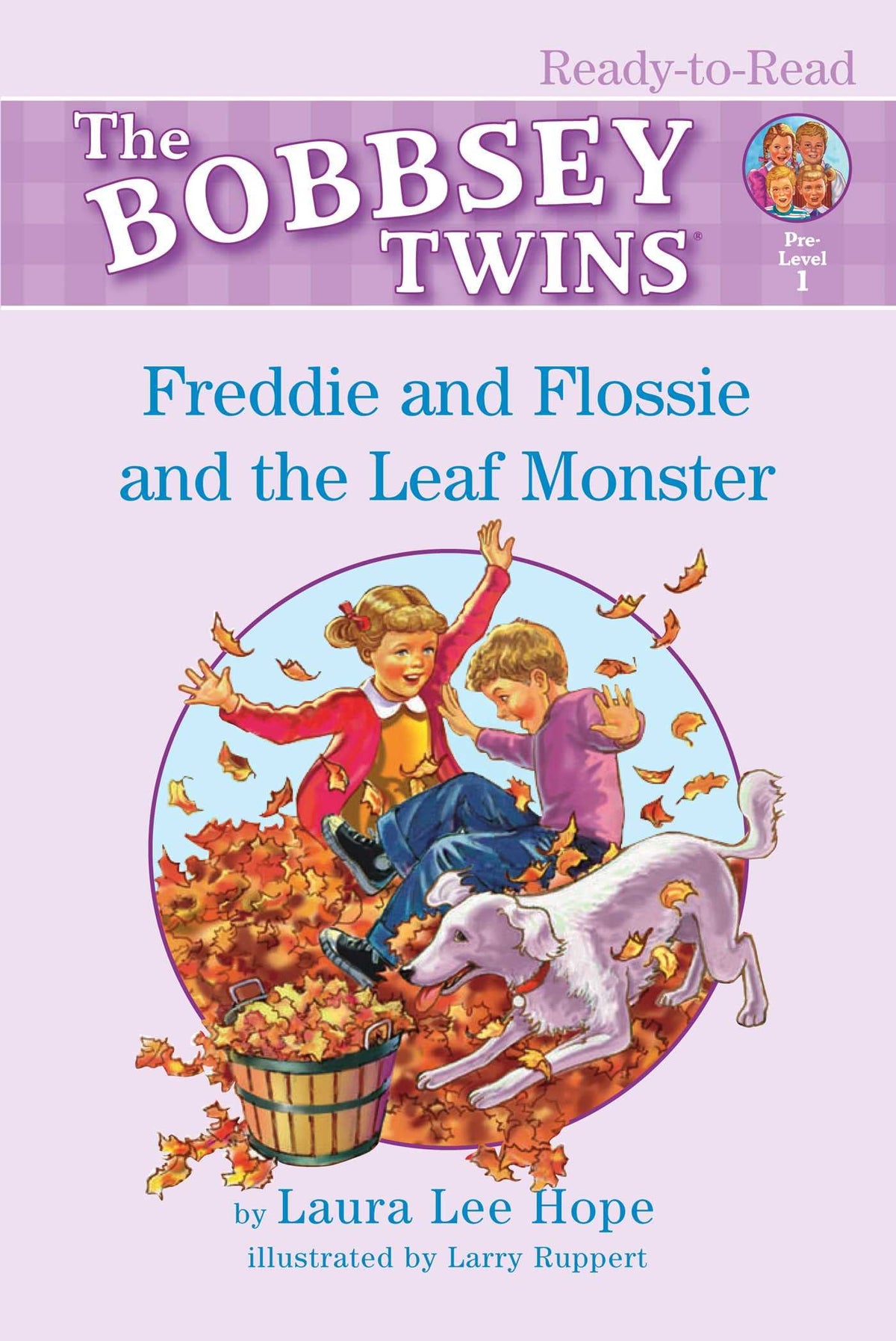 Freddie and Flossie and the Leaf Monster: Ready-to-Read Pre-Level 1 (Bobbsey Twins)