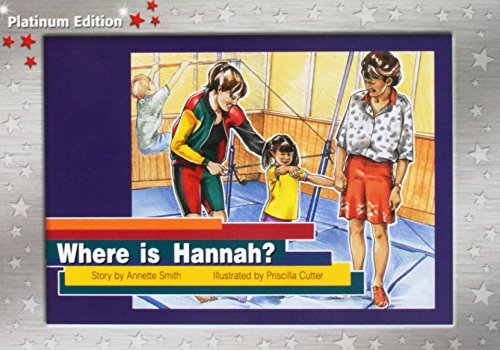 Where Is Hannah?, Leveled Reader: Rigby Pm Platinum (PMS)