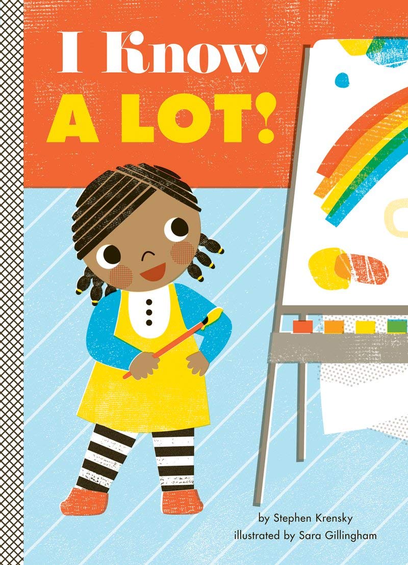 I Know a Lot!: A Board Book (Empowerment Series)