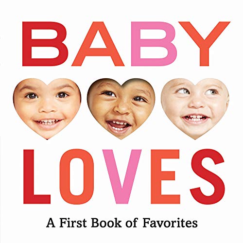 Baby Loves: A First Book of Favorites (Baby Loves Books)