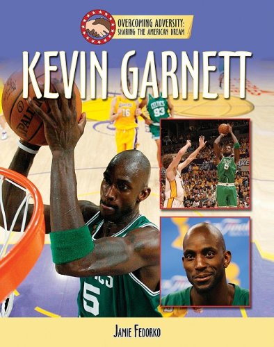 Kevin Garnett (Sharing the American Dream: Overcoming Adversity)