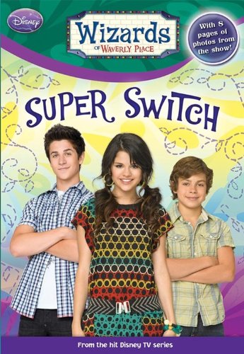 Wizards of Waverly Place #8: Super Switch!