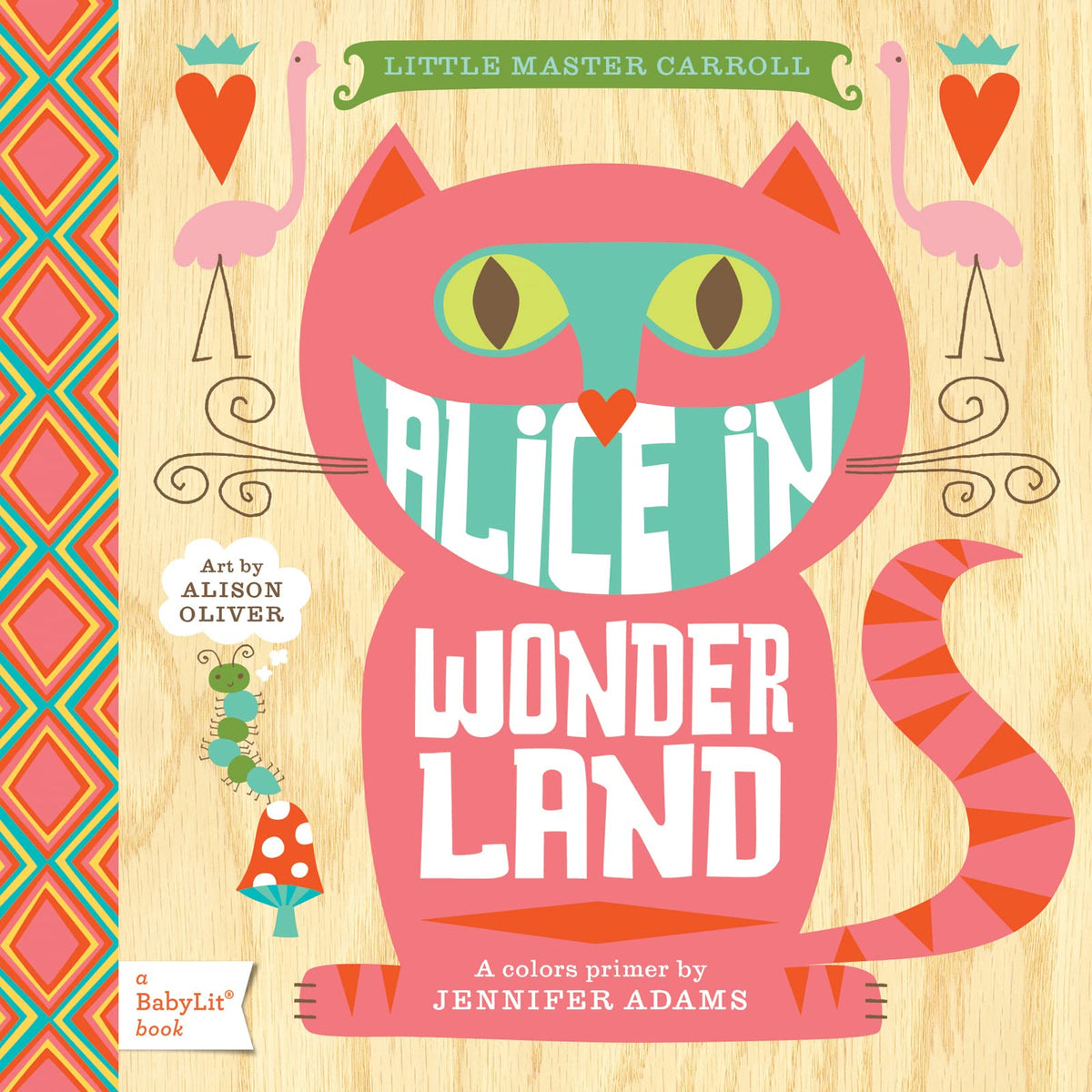 Alice in Wonderland: A BabyLit® Colors Primer (BabyLit Classics)