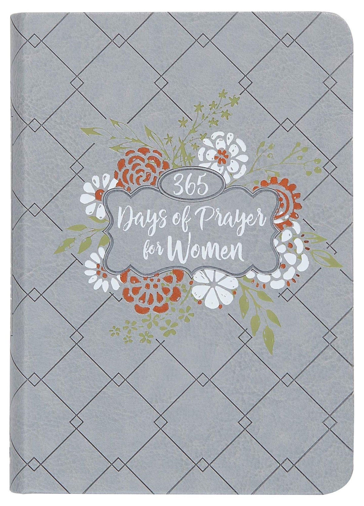 365 Days of Prayer for Women (Imitation Leather) – Guided Prayers and Daily Devotions for Women, Perfect Gift for Mother’s Day, Birthdays, and More