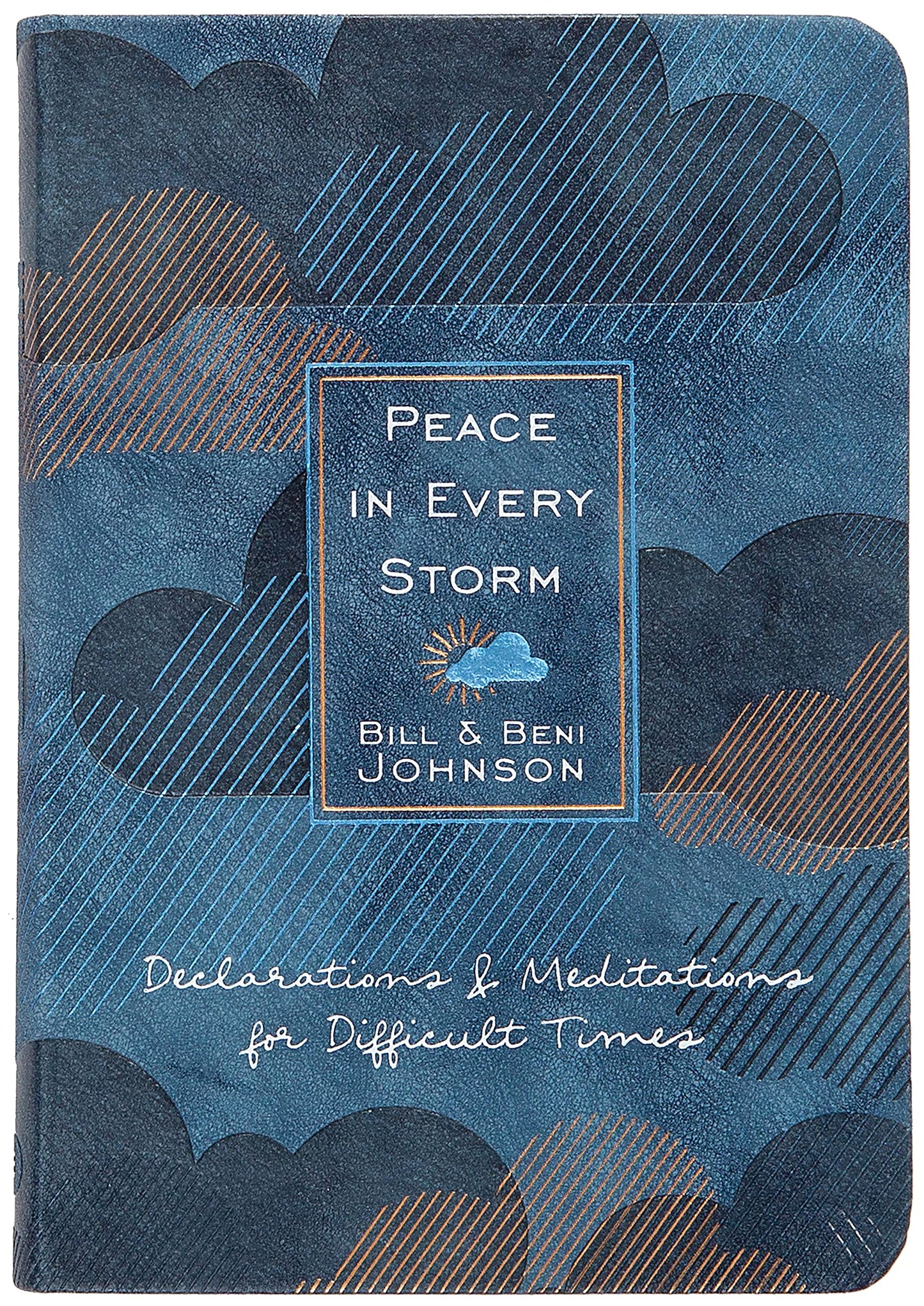 Peace in Every Storm: 52 Declarations & Meditations for Difficult Times