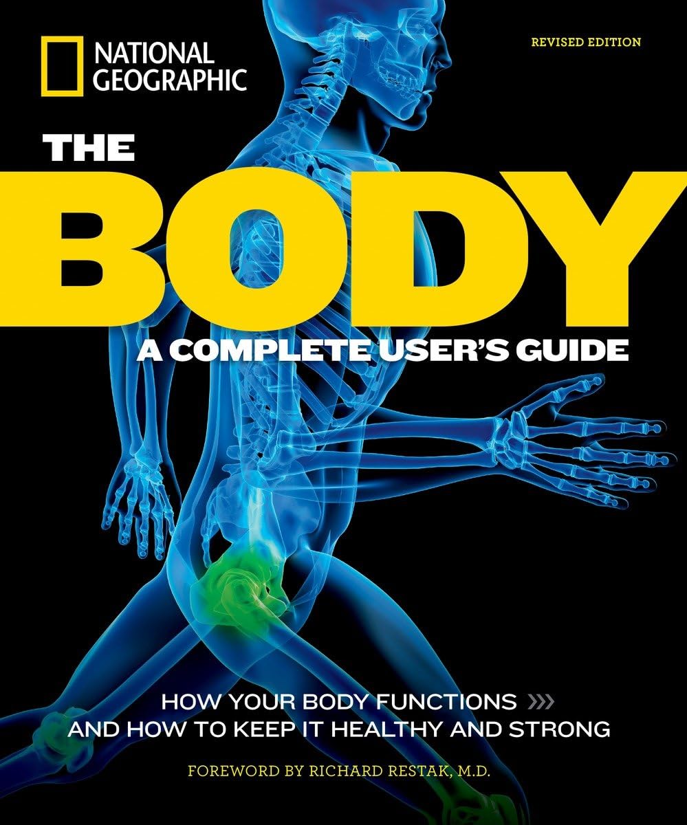 The Body, Revised Edition: A Complete User's Guide