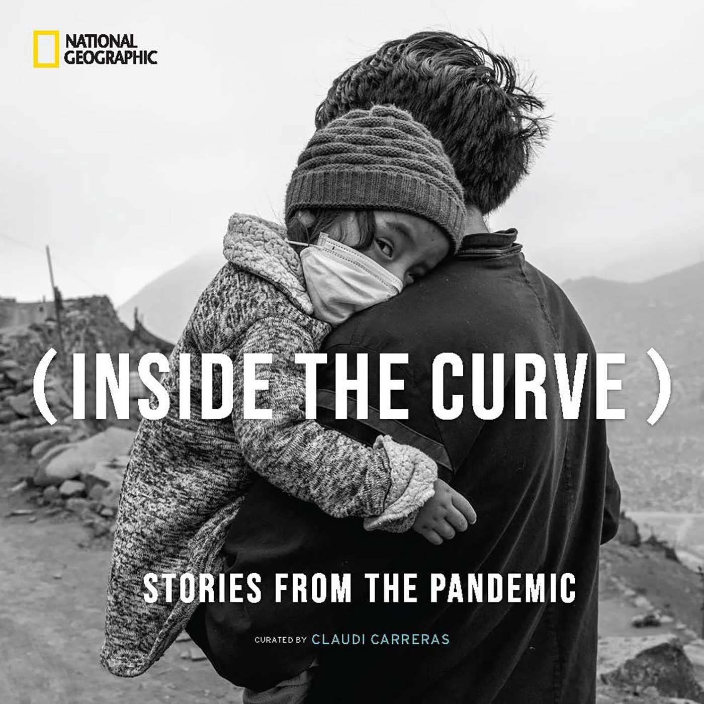 Inside the Curve: Stories From the Pandemic