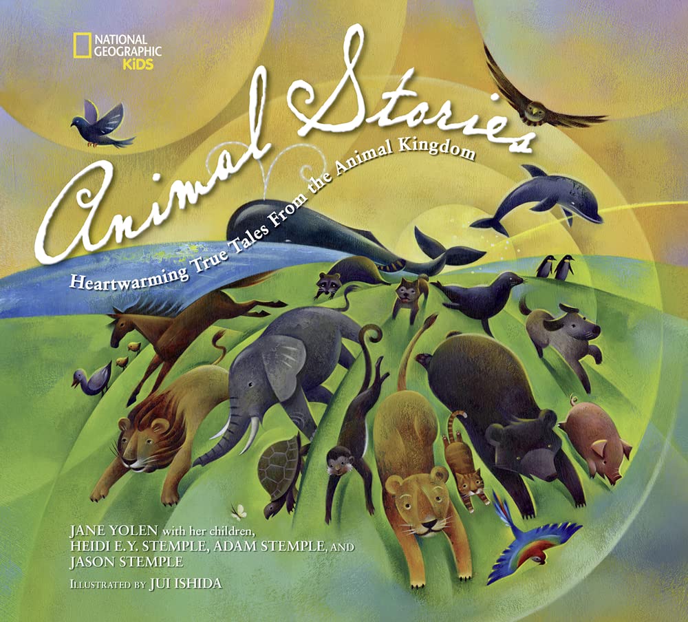 National Geographic Kids Animal Stories: Heartwarming True Tales from the Animal Kingdom