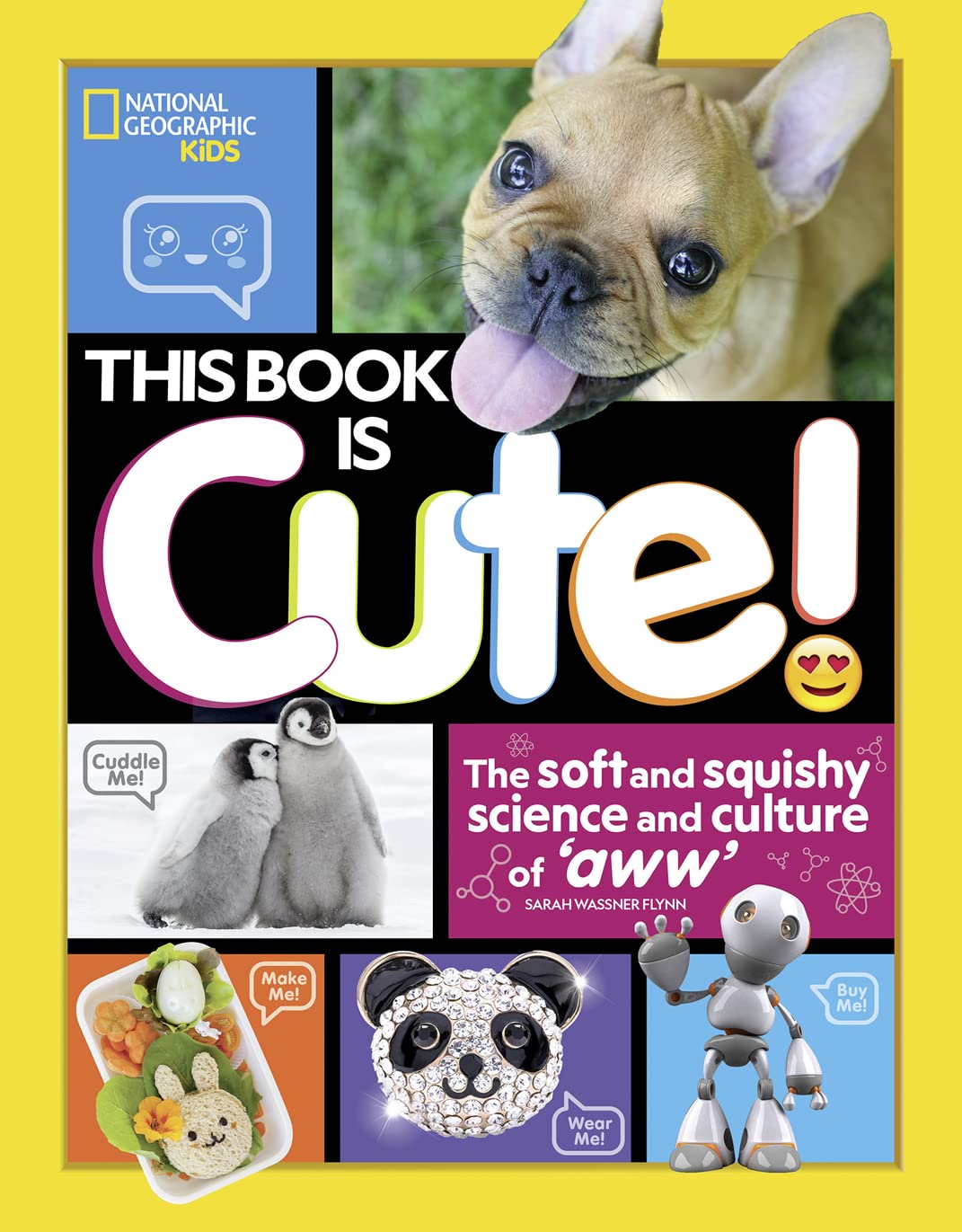 This Book is Cute: The Soft and Squishy Science and Culture of Aww