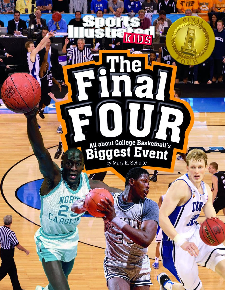 The Final Four: All about College Basketball's Biggest Event (Winner Takes All)