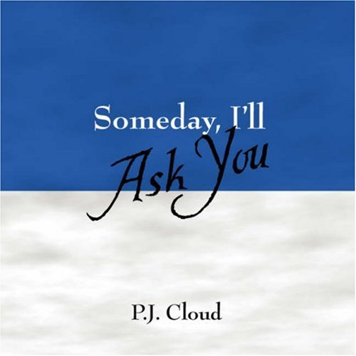 Someday, I'll Ask You