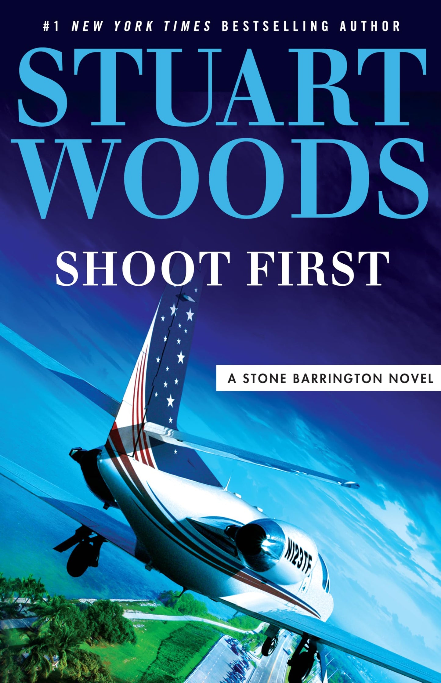 Shoot First (A Stone Barrington Novel)