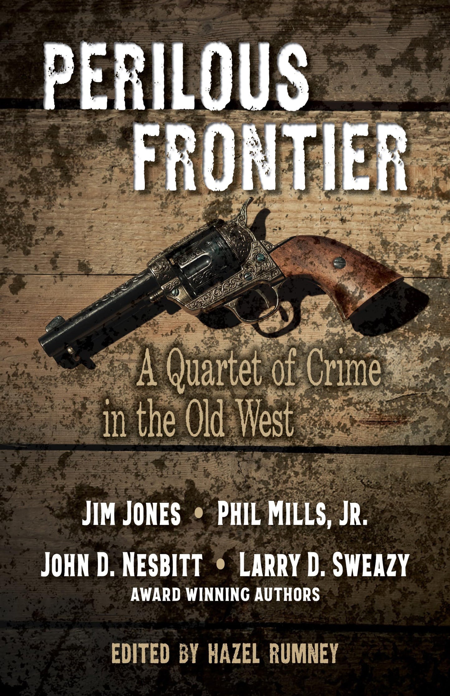Perilous Frontier: A Quartet of Crime in the Old West