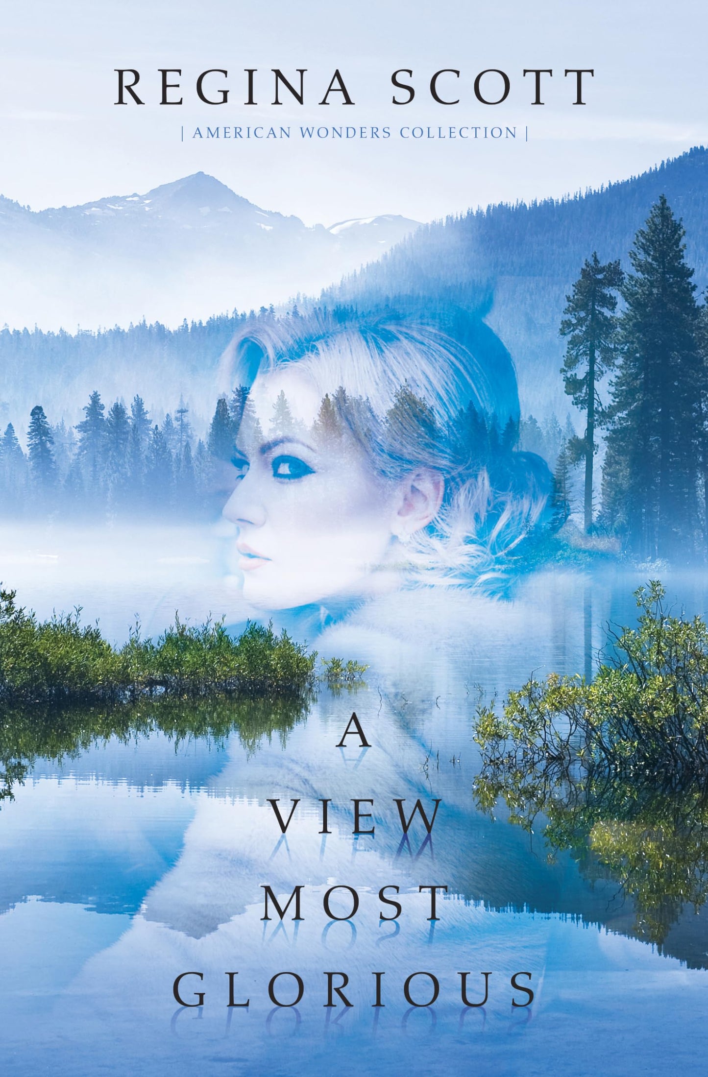 A View Most Glorious (American Wonders Collection, 3)