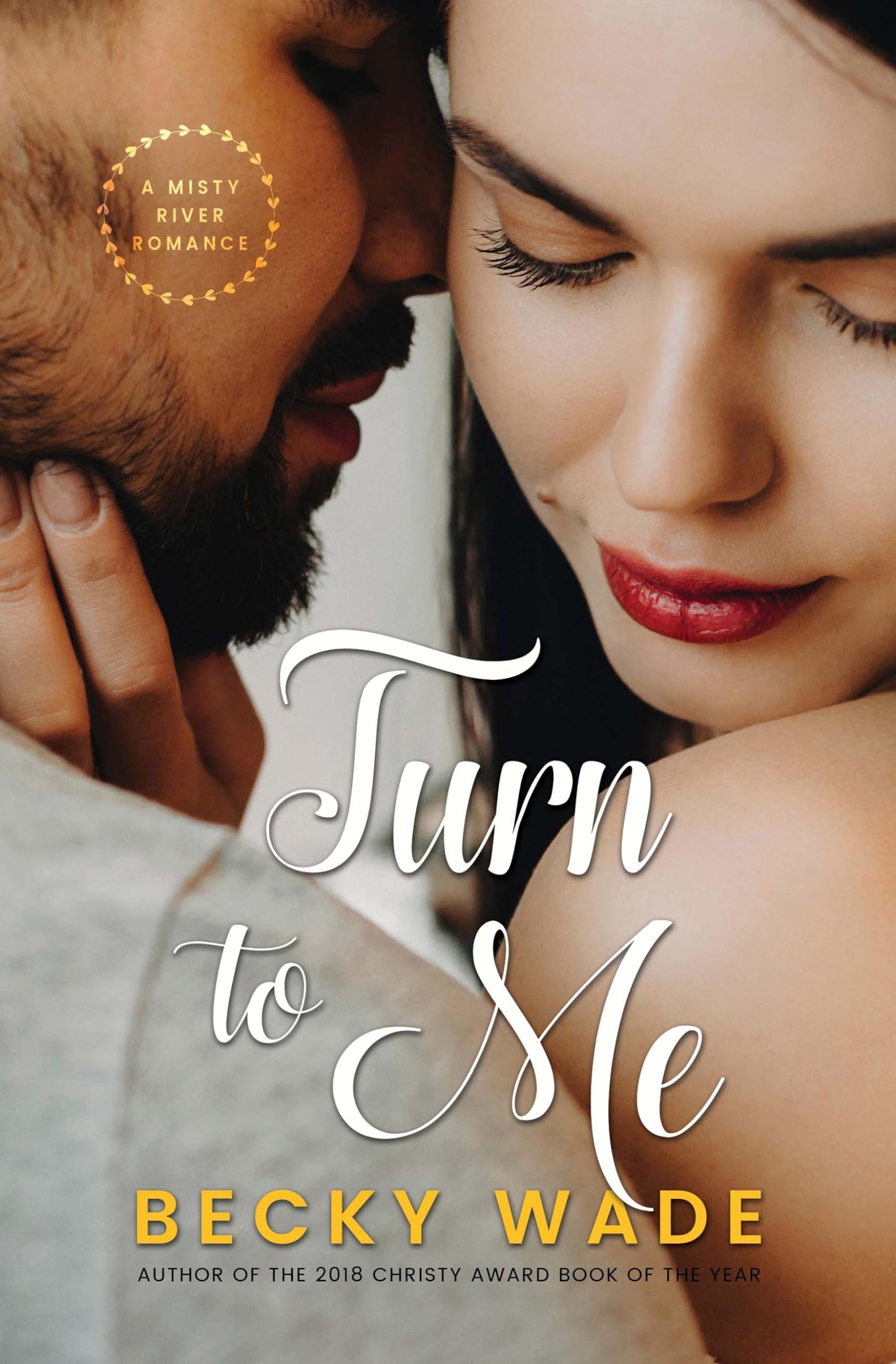 Turn to Me (A Misty River Romance, 3)