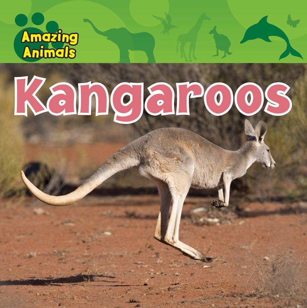 Kangaroos (Amazing Animals)