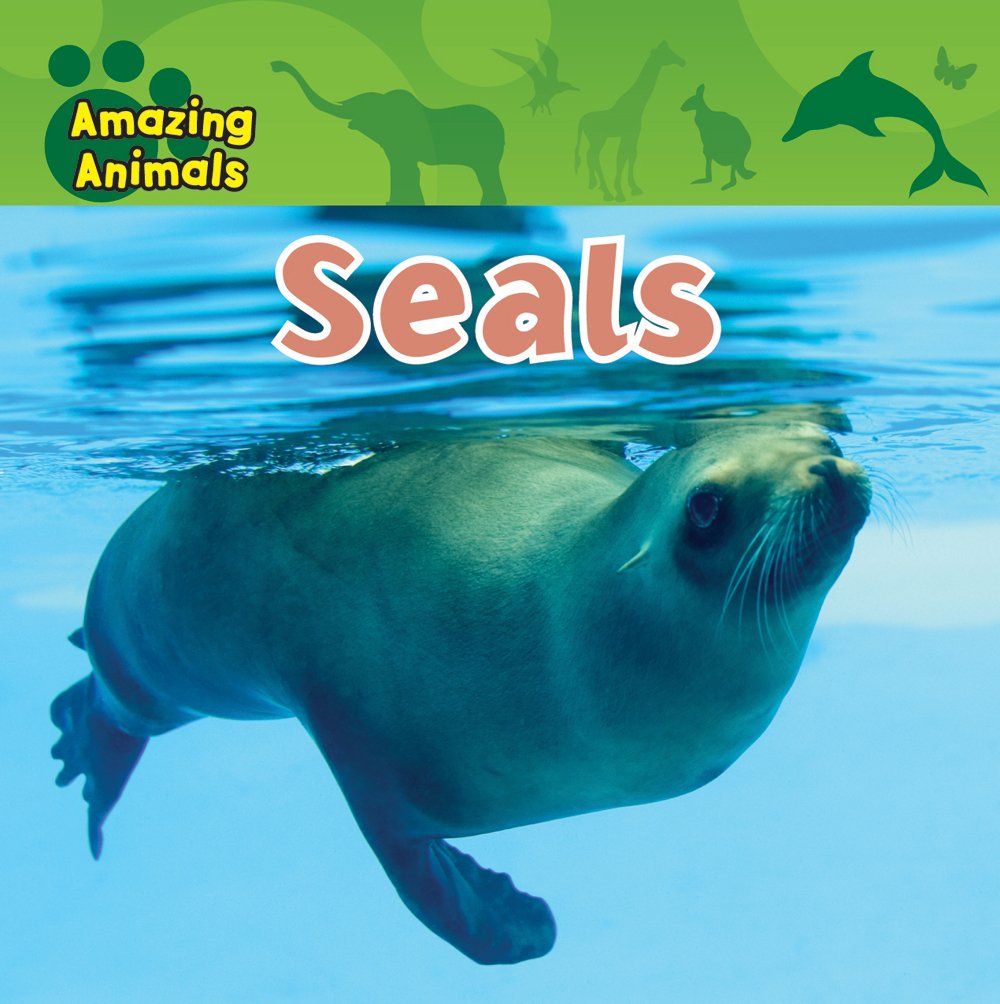 Seals (Amazing Animals)