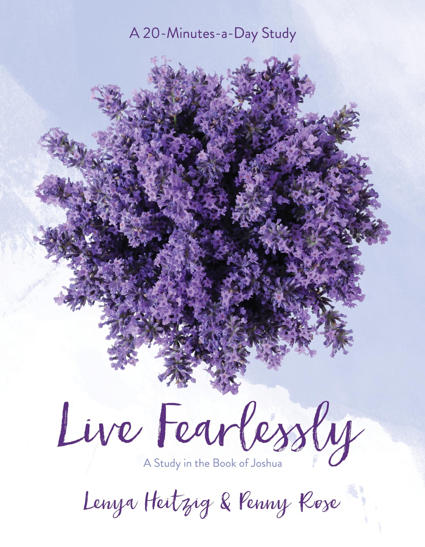 Live Fearlessly: A Study in the Book of Joshua (Volume 2) (Fresh Life)