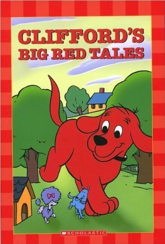 Clifford's Big Red Tales (4 Books in 1)