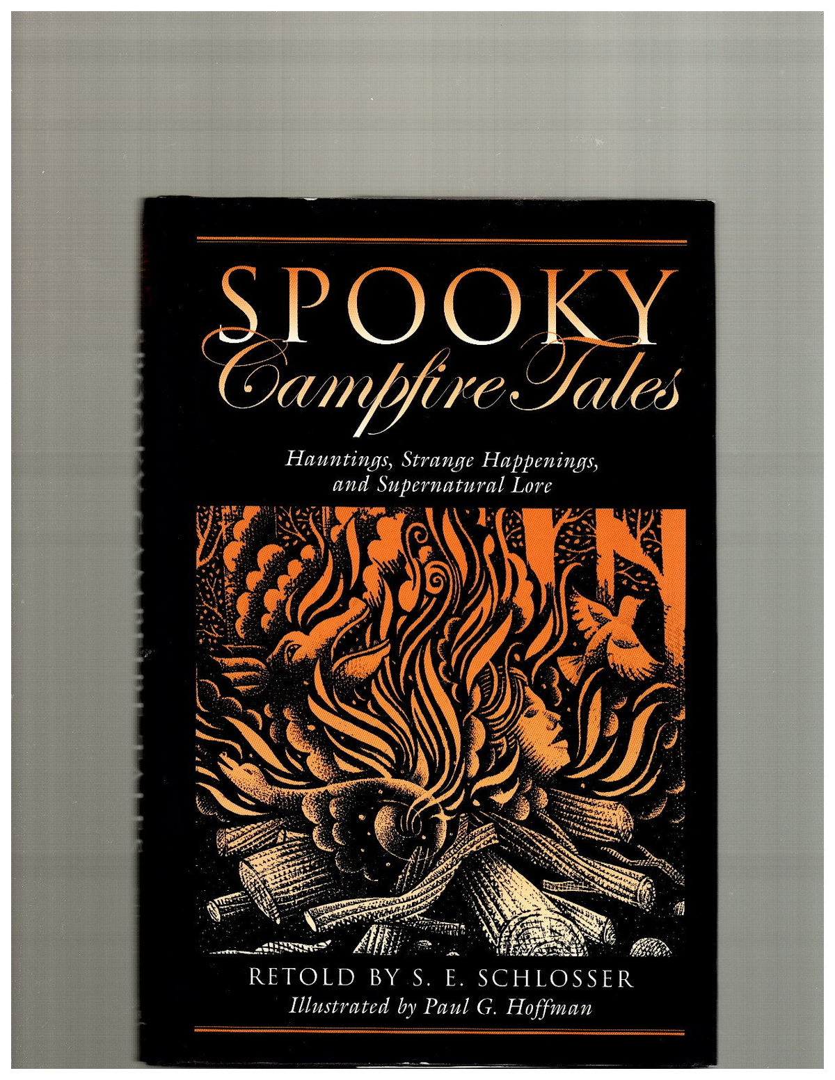 Spooky Campfire Tales: Hauntings, Strange Happenings, and Supernatural Lore