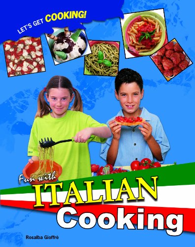 Fun With Italian Cooking (Let's Get Cooking!)