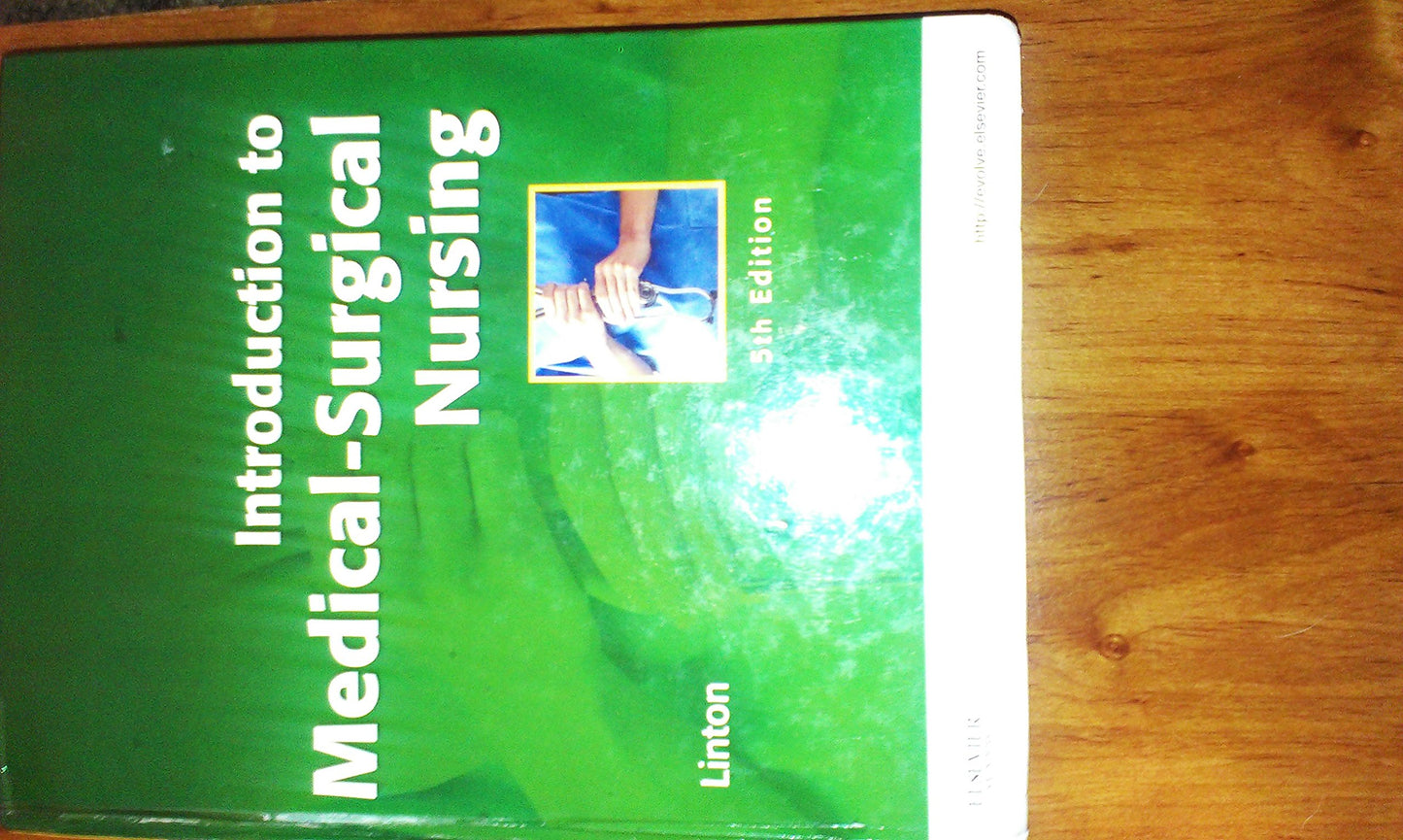 Introduction to Medical-Surgical Nursing, 5th Edition