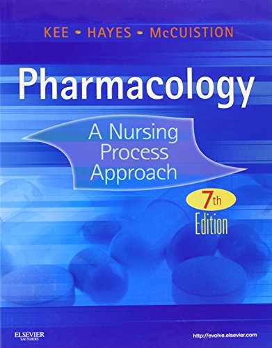 Pharmacology: A Nursing Process Approach (Kee, Pharmacology)