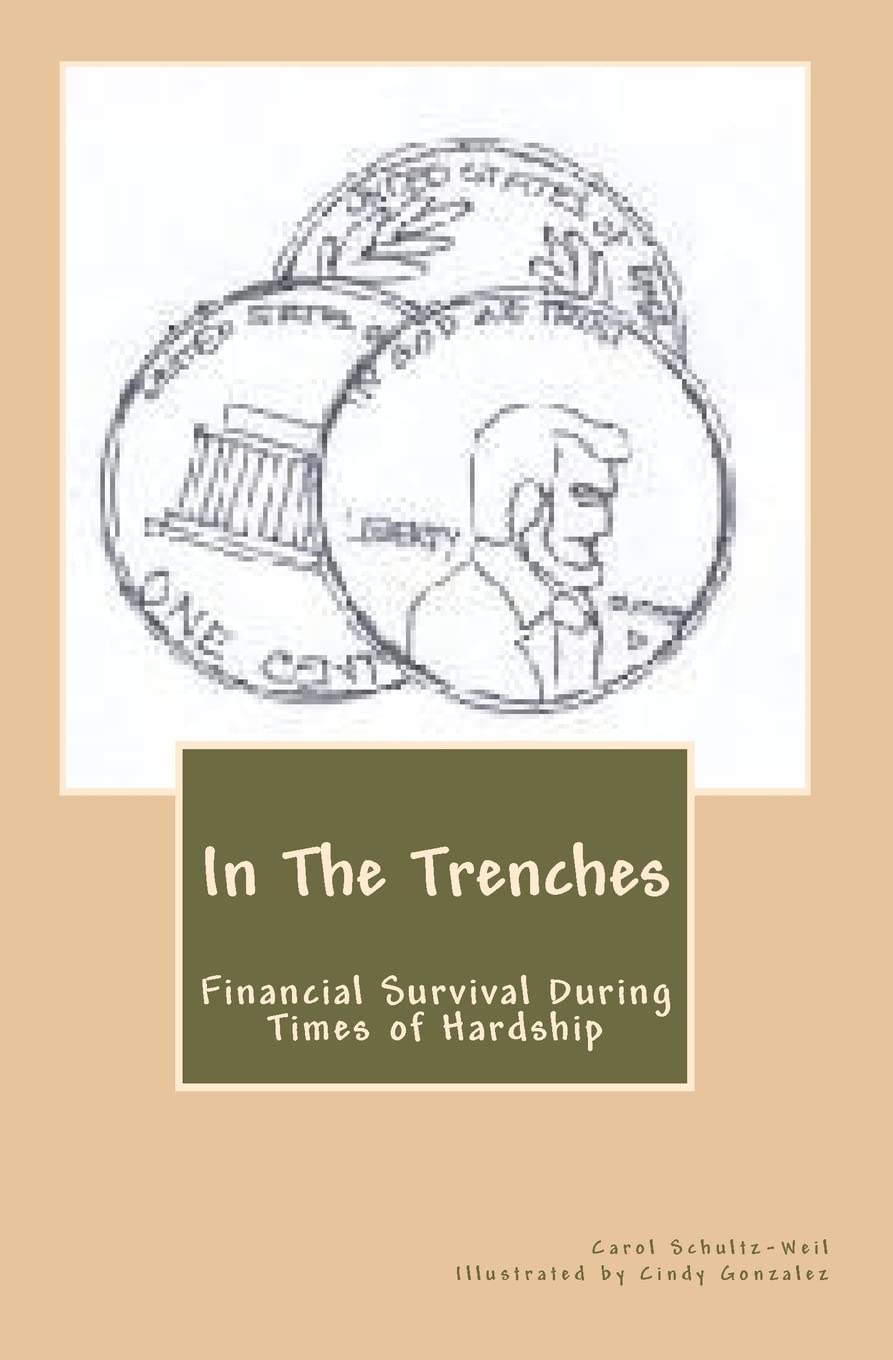 In The Trenches: Financial Survival During Times of Hardship