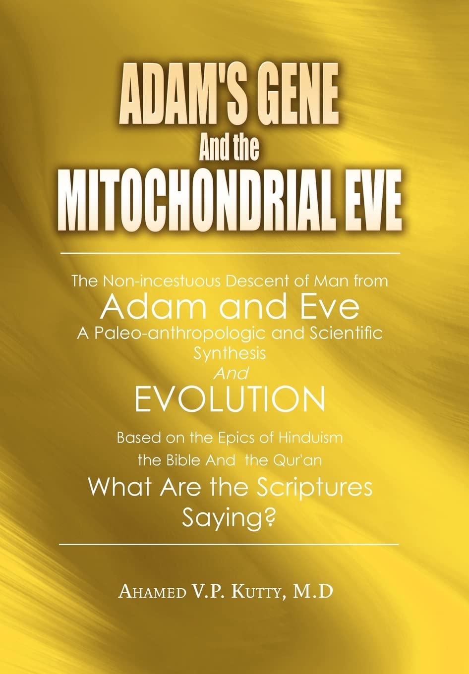 Adam's Gene and the Mitochondrial Eve: A Nonincestuous Descent of Man from Adam and Eve