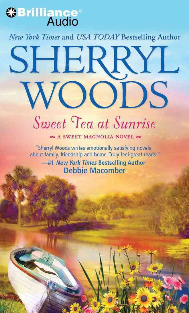 Sweet Tea at Sunrise (Sweet Magnolias Series, 6)