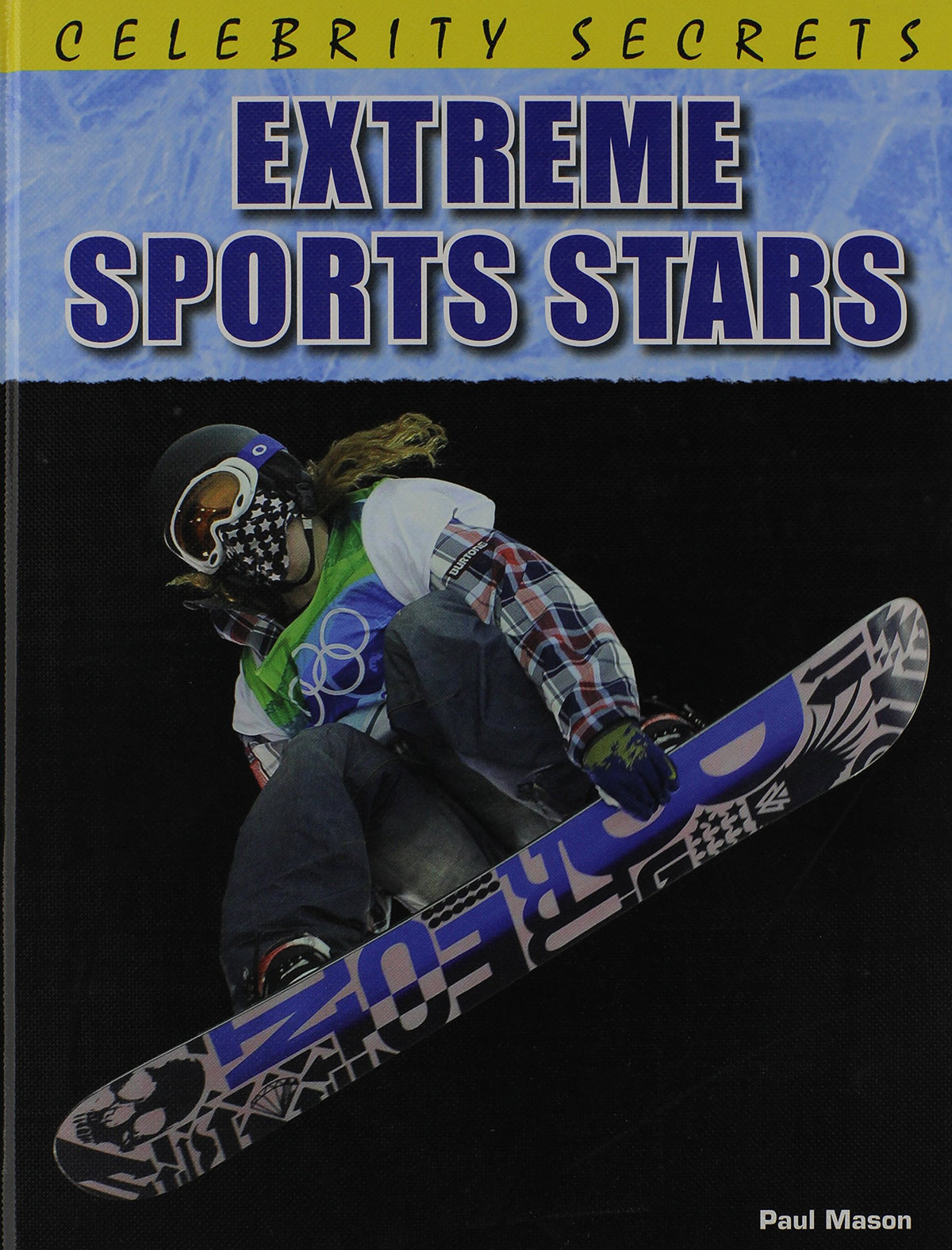 Extreme Sports Stars (Celebrity Secrets)