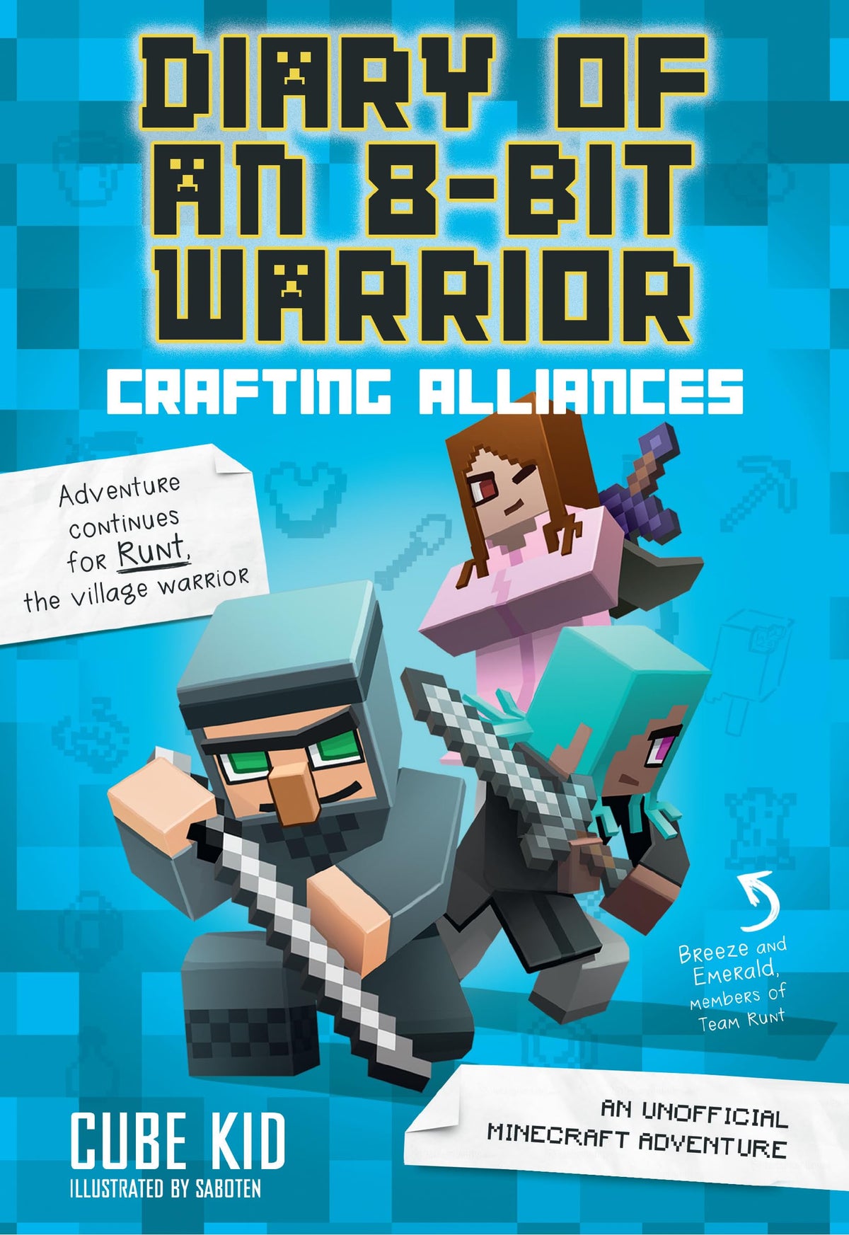 Diary of an 8-Bit Warrior: Crafting Alliances: An Unofficial Minecraft Adventure (Volume 3)