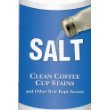 SALT: Clean Coffee Cup Stains and Other Best-Kept Secrets