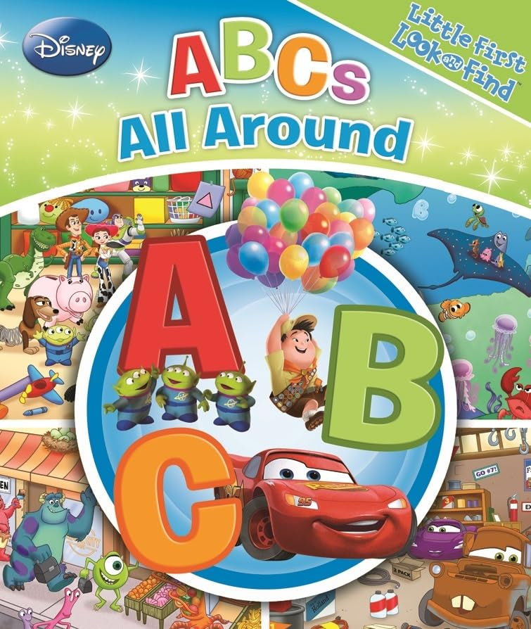 Disney Toy Story, Cars, and More! - ABCs All Around - Little First Look and Find - PI Kids