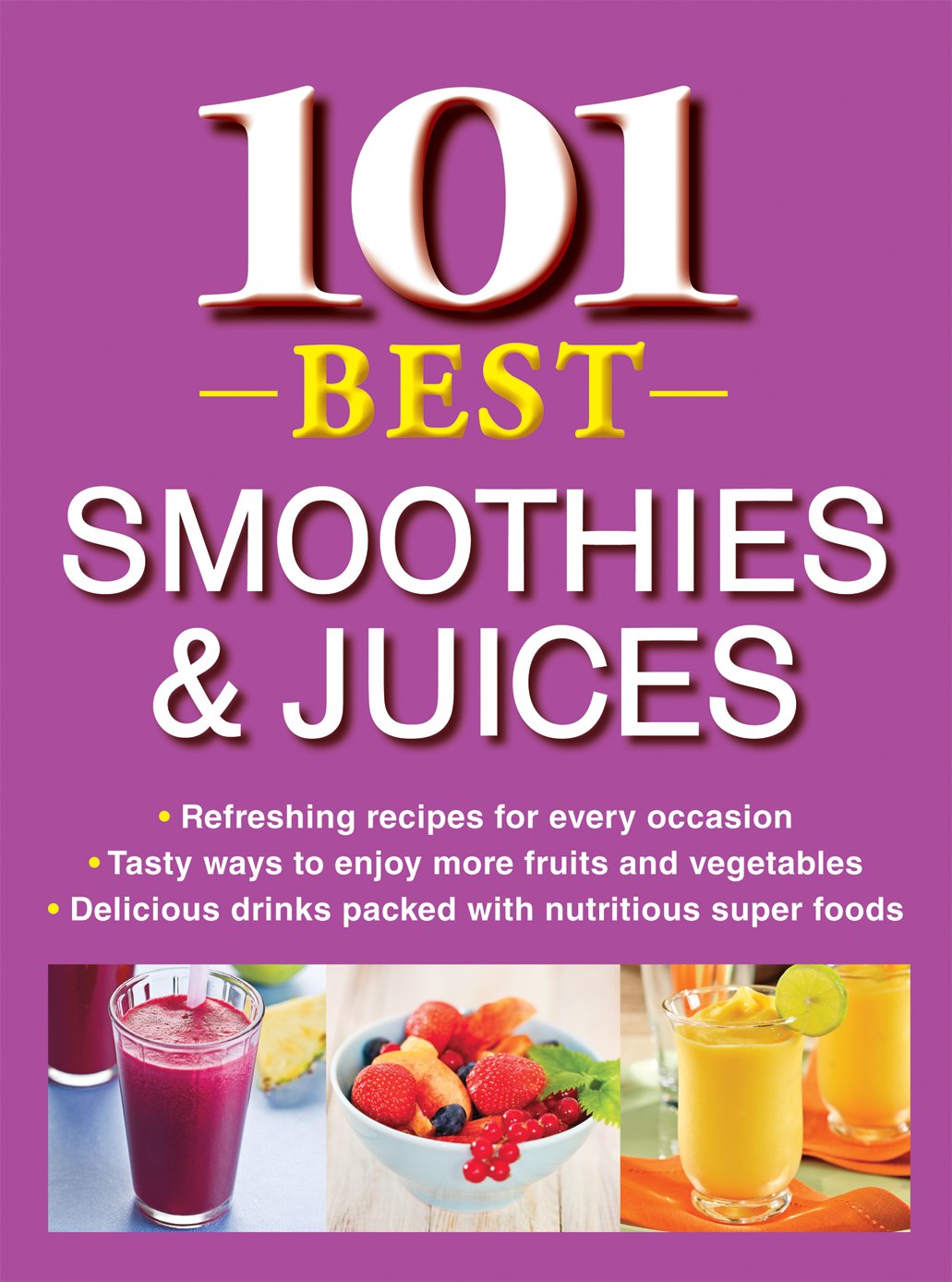 101 Best Smoothies & Juices