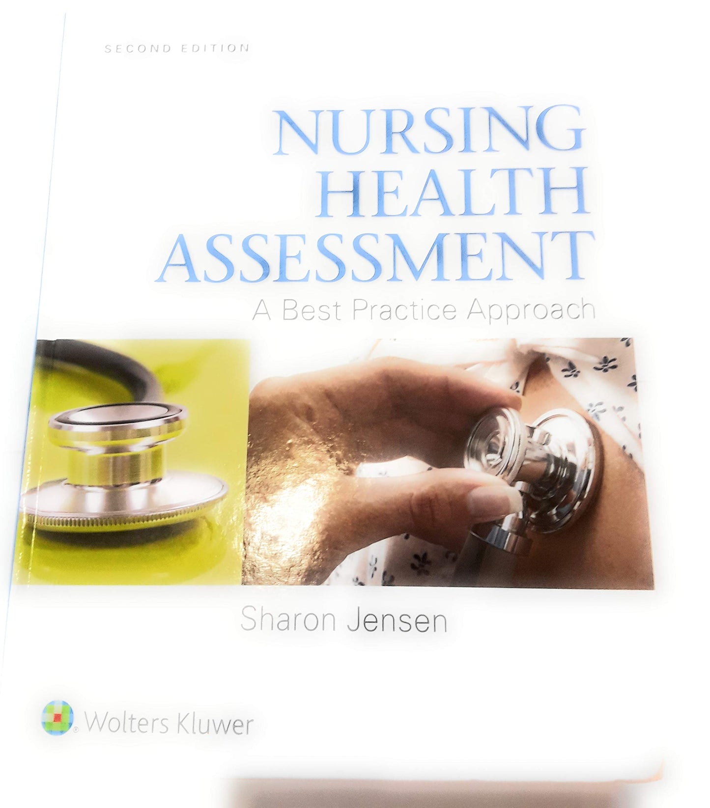 Nursing Health Assessment: A Best Practice Approach