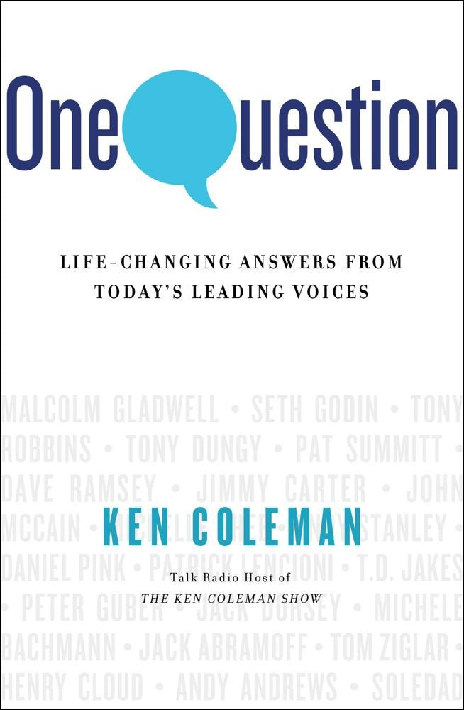 One Question: Life-Changing Answers from Today's Leading Voices