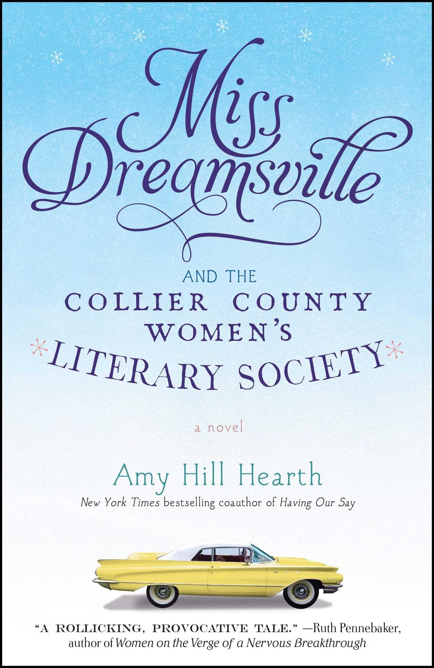 Miss Dreamsville and the Collier County Women's Literary Society: A Novel