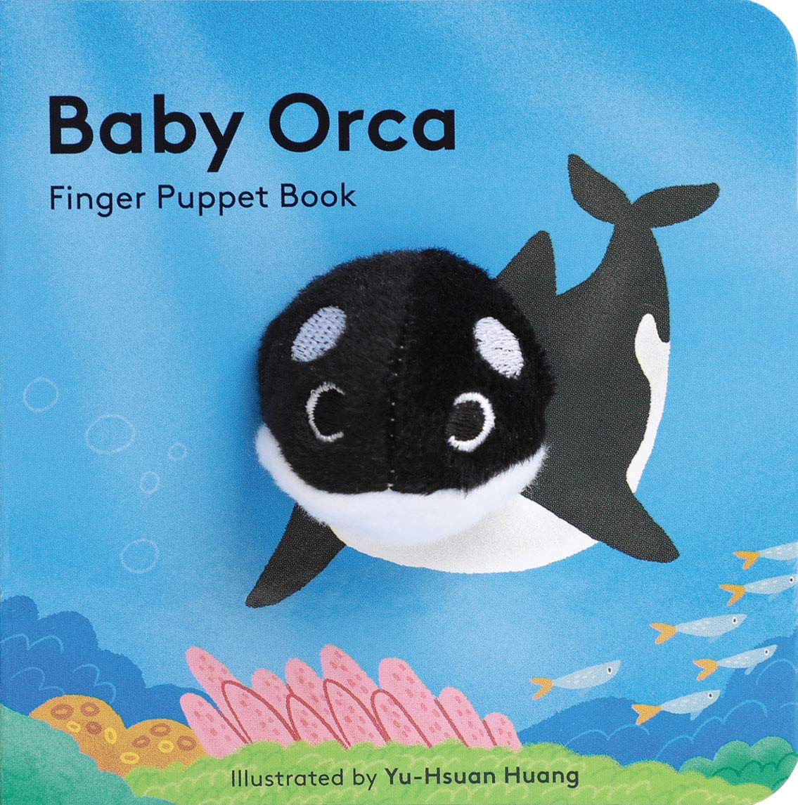 Baby Orca: Finger Puppet Book (Puppet Book for Babies, Baby Play Book, Interactive Baby Book) (Baby Animal Finger Puppets, 16)