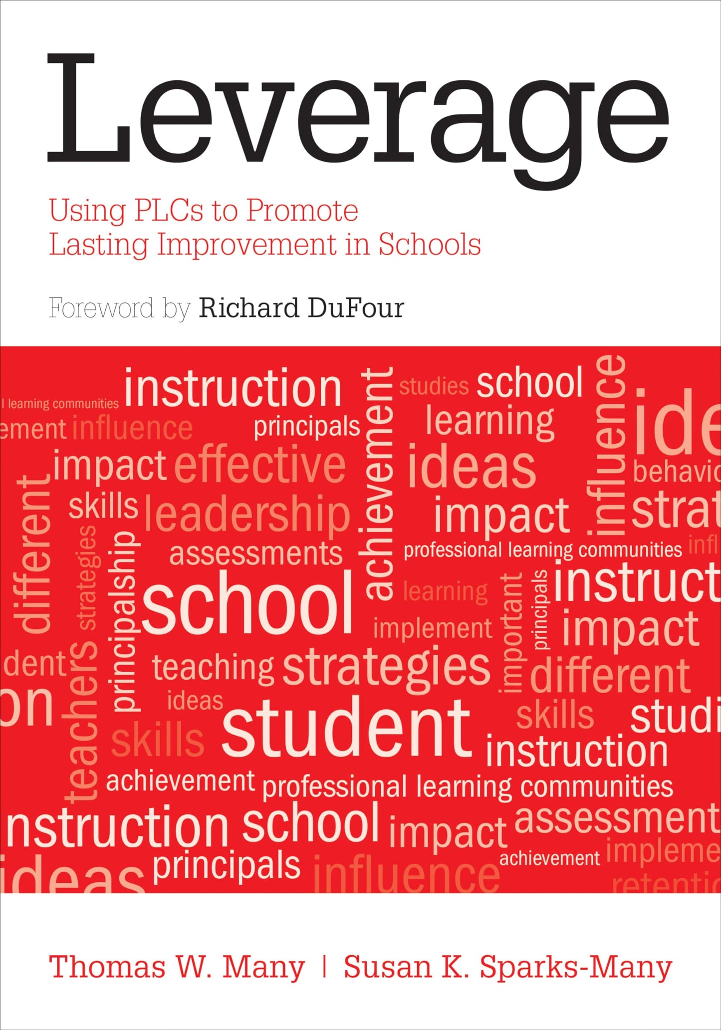 Leverage: Using PLCs to Promote Lasting Improvement in Schools