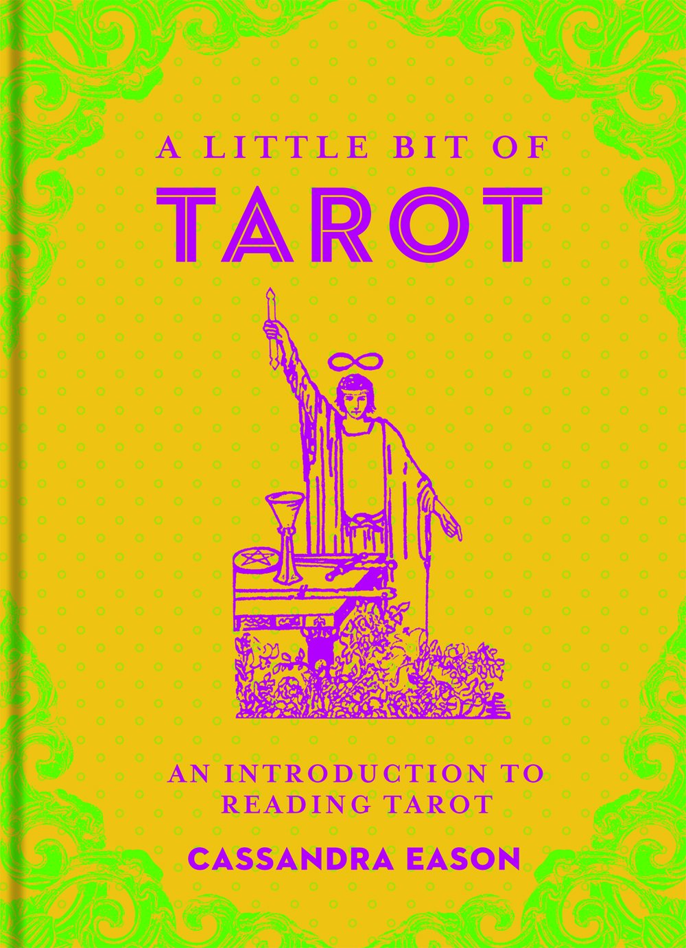 A Little Bit of Tarot: An Introduction to Reading Tarot (Little Bit Series)