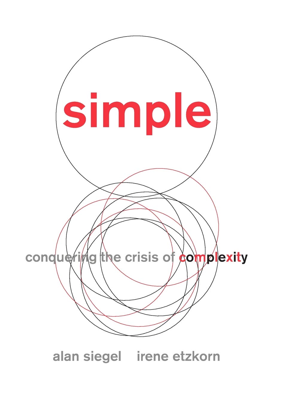 Simple: Conquering the Crisis of Complexity