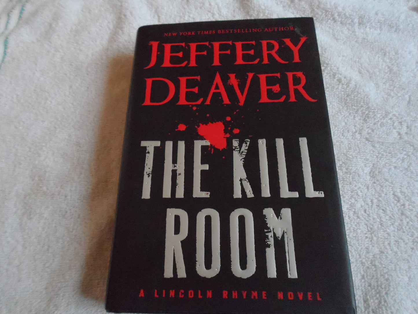 The Kill Room (A Lincoln Rhyme Novel, 11)