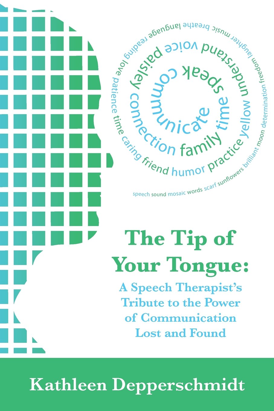 The Tip of Your Tongue: A Speech Therapist Tribute to the Power of Communication Lost and Found