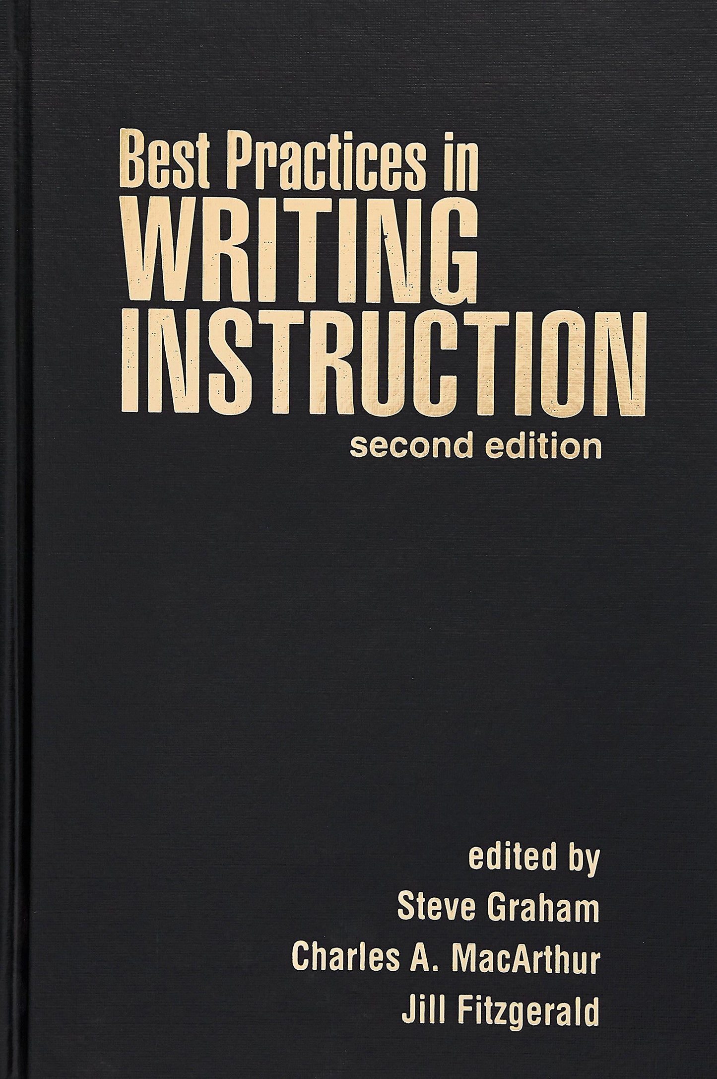 Best Practices in Writing Instruction, Second Edition
