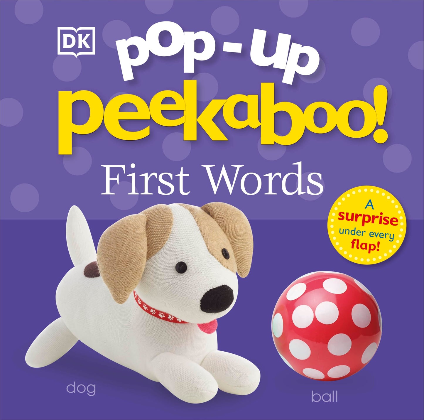 Pop-Up Peekaboo! First Words: A Chatty Surprise Under Every Flap!