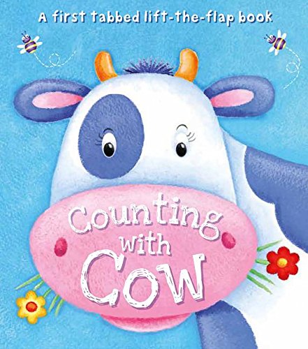 Counting with Cow: A First Tabbed Lift-The-Flap Book