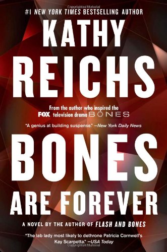 Bones Are Forever: A Novel